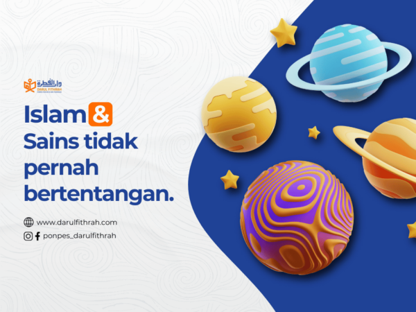 Islam dan Sains tidak pernah bertentangan