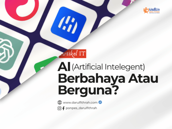 AI, Berbahaya Atau Berguna?